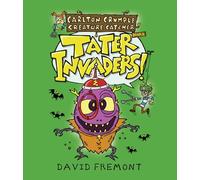 Carlton Crumple Creature Catcher 2: Tater Invaders!