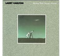 Carlton, Larry - Alone/But Never Alone