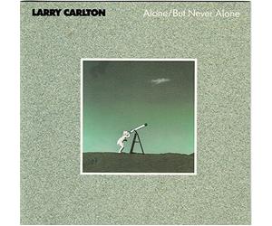 Carlton, Larry - Alone/But Never Alone