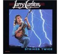 Carlton, Larry - Strikes Twice