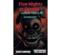 Carly Anne West Andrea Wagener Sc Five Nights at Freddy's: Fazbear F (Paperback)