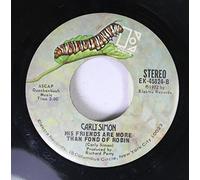 Carly Simon 45 RPM His Friends Are More Than Fond of Robin / You're So Vain