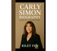 CARLY SIMON BIOGRAPHY: Voice of a generation - From her iconic hit "You're so vain" to a timeless legacy