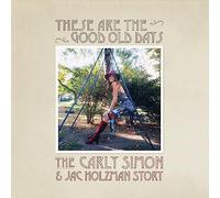 Carly Simon - These Are The Good Old Days: The Carly Simon & Jac Holzman Story [VINYL]