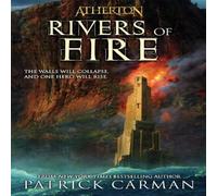 Carman ATHERTON #2: RIVERS OF FIRE Paperback Book Carman Multicolor