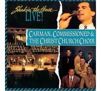 Carman / Commissioned Christ Church – Shakin the House – CD