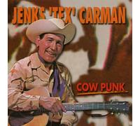Carman, Jenks Tex - Cow Punk