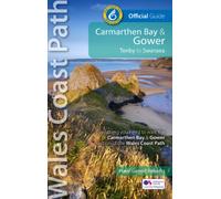 Carmarthen Bay & Gower: Tenby to Swansea : Offical Guide - Wales Coast Path