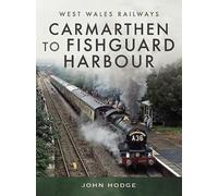 Carmarthen to Fishguard Harbour