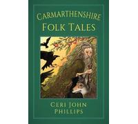 Carmarthenshire Folk Tales