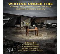 Carmel Doohan Writing Under Fire: Poetry & Prose from Ukraine & the Black Carmel Doohan Multicolor