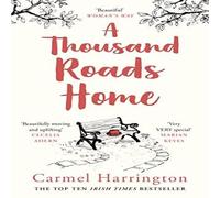 Carmel Harrington A Thousand Roads Home Paperback Book Carmel Harrington Multicolor