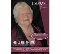 Carmel Silver DVD He'll Be There by Carmel Silver