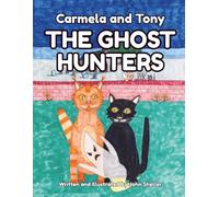 Carmela and Tony: The Ghost Hunters: 2 (The Adventures of Carmela and Tony)