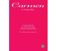 Carmen: A Concert Suite for Two Pianos/Four Hands