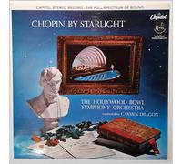 Carmen Dragon, The Hollywood Bowl Symphony Orchestra - Chopin By Starlight