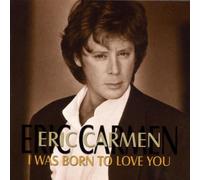 Carmen Eric - I Was Born to Love You