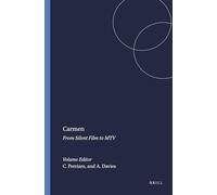 Carmen: From Silent Film to MTV: 24 (Critical Studies, 24)