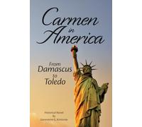 Carmen in America: From Damascus to Toledo