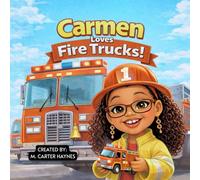 Carmen Loves Fire Trucks!
