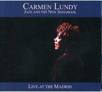 CARMEN LUNDY - Jazz & the New Songbook: Live