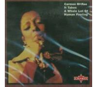 Carmen Mcrae - It Takes A Whole Lot Of Human Feeling