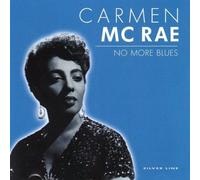 Carmen Mcrae - No More Blues