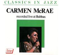 Carmen McRae - Recorded live at bubba's