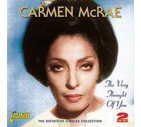 Carmen McRae - The Very Thought Of You: The Definitive Singles Collection