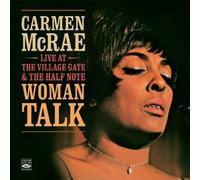 Carmen McRae - Woman Talk + Live & Wailing. Live at the Village Gate & the Half Note. by Carmen McRae, Ray Beckenstein, Norman Simmons, Joe Puma, Paul Breslin, Victor Sp (2010) Audio CD