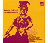 Carmen Miranda - Extraordinary Girl