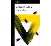 Carmen Mola Las madres / The Mothers (Paperback) INSPECTORA ELENA BLANCO