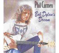 Carmen,Phil - Bob Dylan'S Dream
