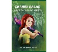 Carmen Salas la cazadora de miedos