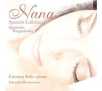 Carmen Solis Gonzalez; Eduardo Moreno Gonzáles - Nana: Spanish Lullabies