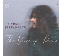 Carmen Stefanescu : Carmen Stefanescu: The Voice of Piano CD 2 discs (2024)