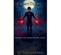 Carmen's Destiny - Taking The Unexpected Path