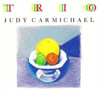 Carmichael, Judy - Trio