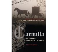 Carmilla: A Critical Edition (Irish Studies)