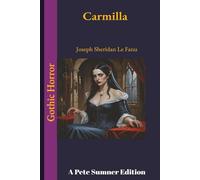 Carmilla (Annotated): A Pete Sumner Edition