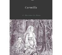 Carmilla by J. Sheridan Le Fanu