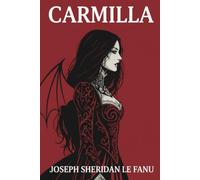 Carmilla: een gotische vampierklassieker