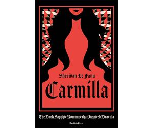 Carmilla The dark sapphic romance that inspired Dracula