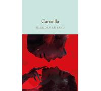 Carmilla: The sensual gothic masterpiece