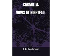CARMILLA: VOWS AT NIGHTFALL