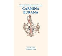 Carmina Burana: Texte und Übersetzungen