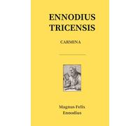 CARMINA - Magnus Felix Ennodius - Ennodius Ticinensis - latin edition