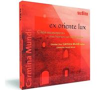 Carmina Mundi – Ex Oriente Lux: Choir Masterpieces from Northern and Eastern Europe – NAXOS