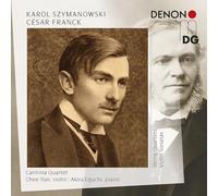 Carmina Quartet; Chee-Yun; Akira Eguchi - Szymanowski/Franck/Webern: String Quartets & Violin Sonatas