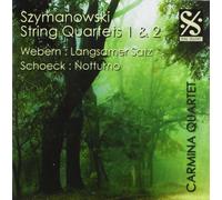 Carmina Quartet - Szymanowski: String Quartets 1 & 2/Webern: Langsamer Satz/...